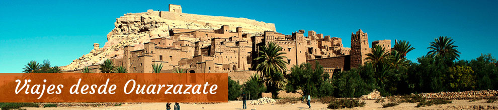 Viajes desde Ouarzazate
